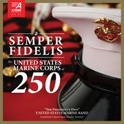 Semper Fidelis - The United States Marine Corps At 250 cover image