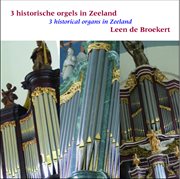 3 Historical Organs In Zeeland cover image