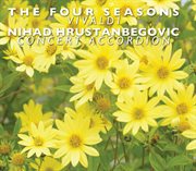 Vivaldi : The Four Seasons, Op. 8 (arr. N. Hrustanbegović) cover image