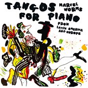 Tangos For Piano From Latin America & Europe cover image