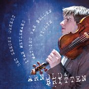Arnold & Britten : Works For Violin & Orchestra (live) cover image