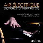 Air electrique : original music for theremin & piano cover image