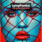 Rap Goes Classical (Symphony Orchestra Versions) cover image