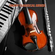 Enjoy Classical Music cover image