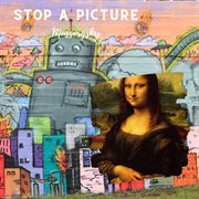 Stop A Picture (Remastered 2018) cover image