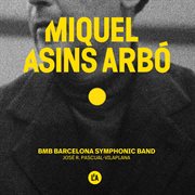 Asins Arbó : Works For Symphonic Band cover image