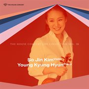 The House Concert Vol. 18: So Jin Kim (Live Recording, 2008) cover image