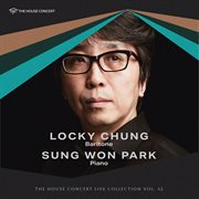 The House Concert Live Collection, Vol. 42: Locky Chung (Live At [Yu: L] Haus, Seoul, 2009) cover image