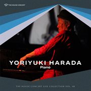 The House Concert Live Collection, Vol. 48: Yoriyuki Harada (Live At Chang Soo Park's House, Yeon cover image