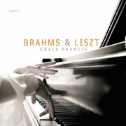 Brahms & Liszt : Piano Works cover image