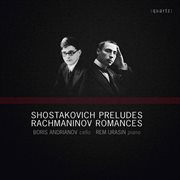 Shostakovich : Preludes. Rachmaninoff. Romances cover image