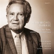 Damase  Music For Flute,  Violin, Viola  And Harp cover image