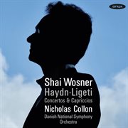 Haydn & Ligeti : Concertos & Capriccios cover image