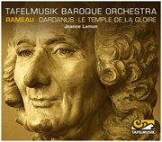 Rameau : Dardanus. Le Temple De La Gloire cover image