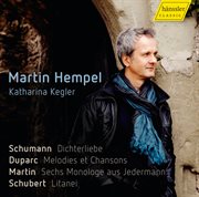 Schumann, Duparc, Martin & Schubert : Vocal Works cover image