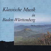 Klassische Musik In Baden-Württemberg, Vol. 2 cover image