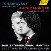 Tchaikovsky : Symphony No. 5 In E Minor. Rachmaninoff. Piano Concerto No. 1 In F-Sharp Minor cover image