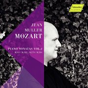 Mozart : Complete Piano Sonatas, Vol. 2 cover image