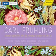 Frühling : Piano Quintet In F-Sharp Minor, Op. 30 & Piano Quartet In D Major, Op. 35 cover image