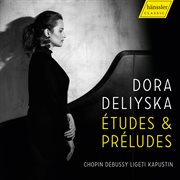 Chopin, Debussy, Ligeti & Kapustin : Ètudes & Préludes cover image