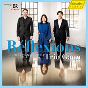 Réflexions: French Piano Trios - Trio Gaon cover image