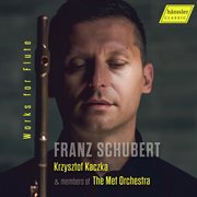 Schubert : Works For Flute cover image