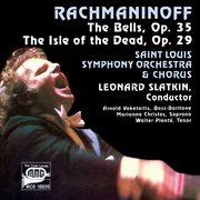 Rachmaninoff : The Bells, Op. 35 & Isle Of The Dead, Op. 29 cover image
