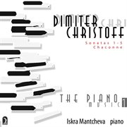 Christoff, D. : Piano Music, Vol. 1 cover image