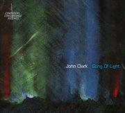 John Clark : Song Of Light cover image