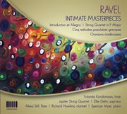 Ravel : Intimate Masterpieces cover image