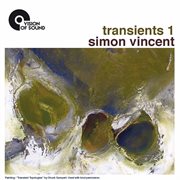 Simon Vincent : Transients 1 cover image