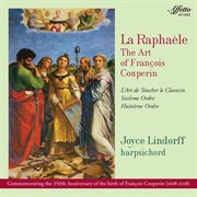 La Raphaèle : The Art Of François Couperin cover image