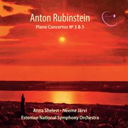 Rubinstein : Piano Concertos Nos. 3 & 5 cover image