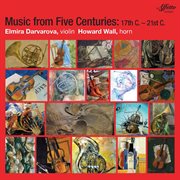 Music From Five Centuries : 17th. 21st cover image