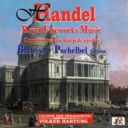 Handel : Royal Fireworks Music. Bach. Air cover image