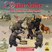 Saint-Saëns : The Carnival Of The Animals, R.125 & Other Works cover image