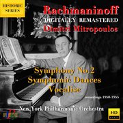 Rachmaninoff : Symphony No. 2, Symphonic Dances & Vocalise For Orchestra cover image