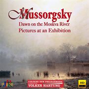 Mussorgsky : Dawn On The Moskva River & Pictures At An Exhibition cover image