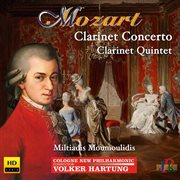 Mozart : Clarinet Concerto, K. 622 & Clarinet Quintet, K. 581 cover image