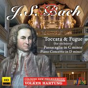 Toccata & fugue : Passacaglia in C minor ; Piano concerto in D minor cover image