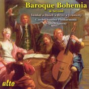 Baroque Bohemia And Beyond, Vol. 2 : Vanhal / Dussek / Brixi / Wranitzky cover image