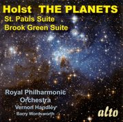 Holst, G. : The Planets / St. Paul Suite / Brook Green Suite cover image