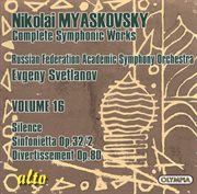 Myaskovsky, N. : Complete Symphonic Works, Vol. 16 cover image