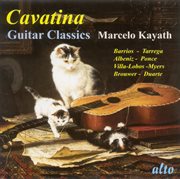 Guitar Recital : Kayath, Marcelo. Myers, S. / Barrios Mangore, A. / Tárrega, F. / Albeniz, I. / P cover image