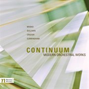 Continuum : Modern Orchestral Works cover image