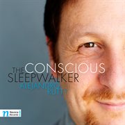 The Conscious Sleepwalker cover image