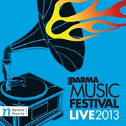 Parma Music Festival Live 2013 cover image