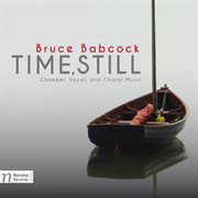 Bruce Babcock : Time, Still cover image