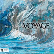 Pierre Schroeder : Voyage cover image