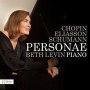 Chopin, Eliasson & Schumann : Personae cover image